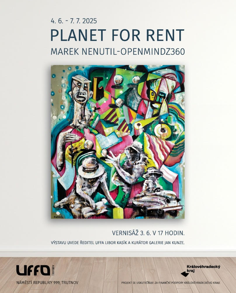 PLANET FOR RENT | City Gallery UFFO in Trutnov